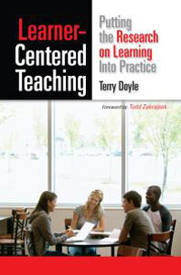 Learner-Centered Teaching: Putting the Research on Learning into Practice